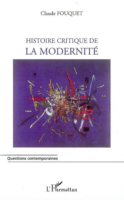 Histoire critique de la modernité