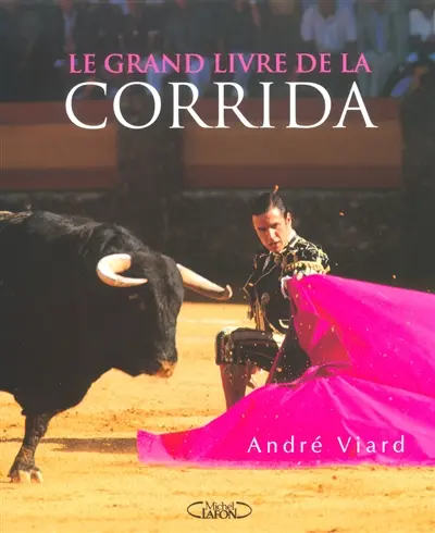 Le grand livre de la corrida