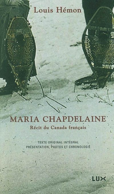 Maria Chapdelaine : Récit du Canada français