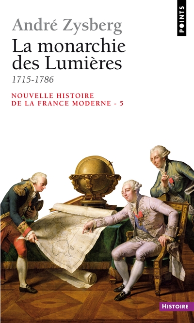 Nouvelle histoire de la France moderne. Vol. 5. La monarchie des Lumières : 1715-1786