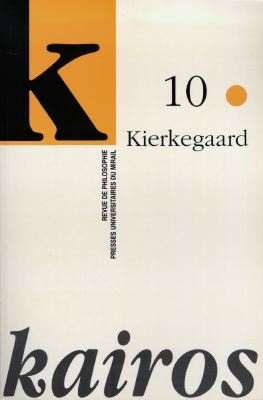 Kairos, n° 10. Kierkegaard : actes du colloque franco-danois, 15-16 novembre 1995