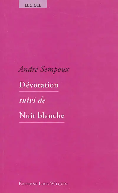 Dévoration. Nuit blanche