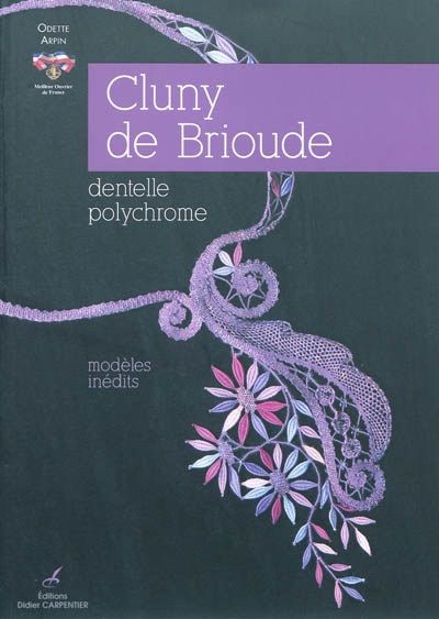 Cluny de Brioude : dentelle polychrome