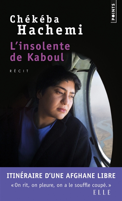 L'insolente de Kaboul : récit