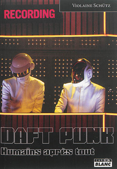 Daft Punk : humains après tout