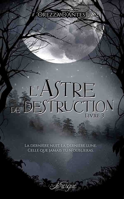 L'Astre de Destruction, livre 3