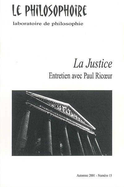 Philosophoire (Le), n° 15. La justice : entretien avec Paul Ricoeur