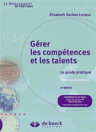Gérer les compétences et les talents : le guide pratique
