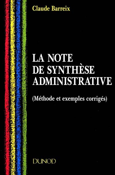 La note de synthèse administrative : méthode et exemples corrigés