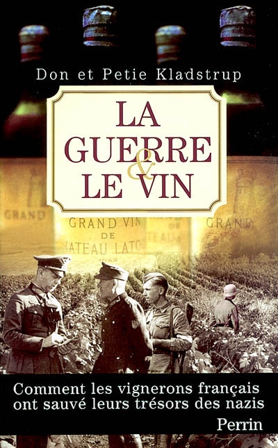 La guerre et le vin : comment les vignerons français ont sauvé leurs trésors des nazis