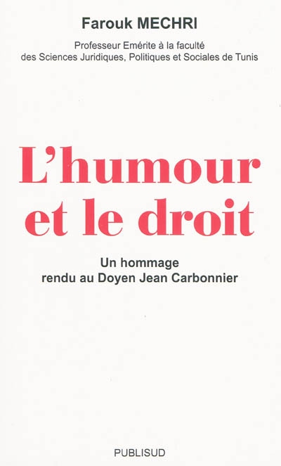 L'humour et le droit : un hommage rendu au doyen Jean Carbonnier