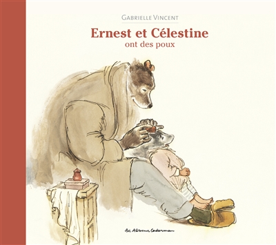 Ernest et Célestine. Ernest et Célestine ont des poux