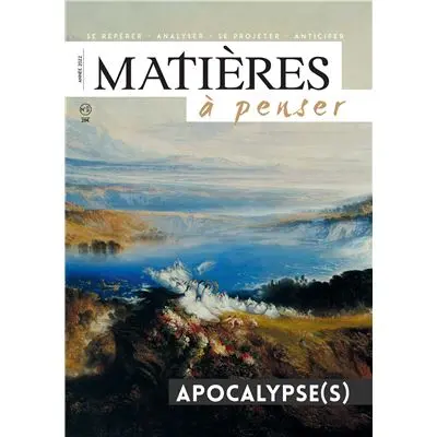 Matières à penser, n° 25-28. Apocalypse(s)
