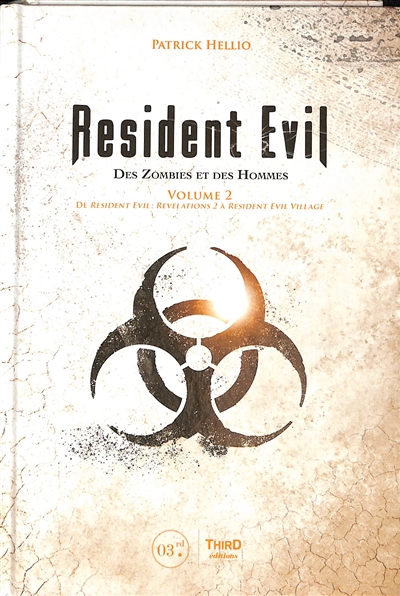 Resident evil : des zombies et des hommes. Vol. 2. De Resident evil : revelations 2 à Resident evil village