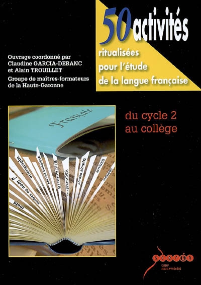 50 activités ritualisées pour l'étude de la langue française, du cycle 2 au collège