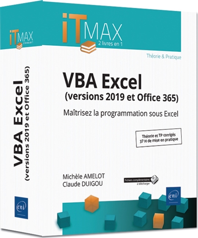 VBA Excel (versions 2019 et Office 365) : maîtrisez la programmation sous Excel