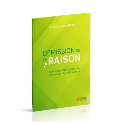 Démission de la raison : brève analyse des origines et des tendances de la pensée moderne