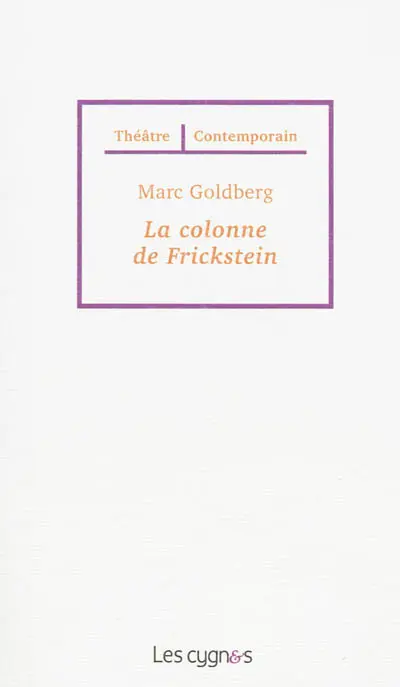 La colonne de Frickstein : pièce pour deux comédiens