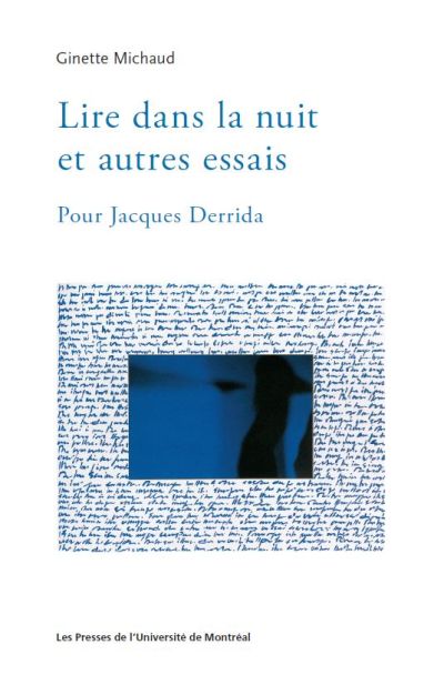 Lire dans la nuit et autres essais : pour Jacques Derrida