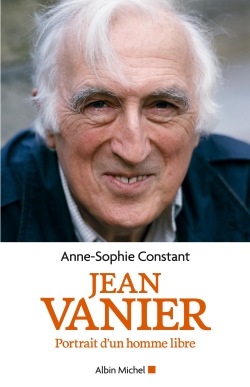 Jean Vanier : portrait d'un homme libre