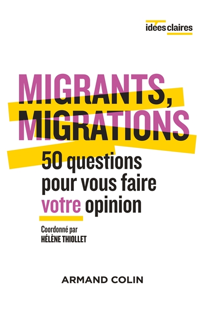Migrants, migrations : 50 questions pour vous faire votre opinion