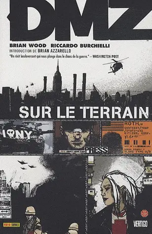 DMZ. Vol. 1. Sur le terrain