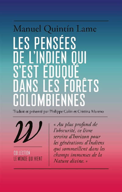 couverture du livre Les pensées de l'Indien qui s'est éduqué dans les forêts colombiennes