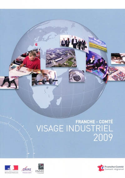 Visage industriel 2009 : Franche-Comté