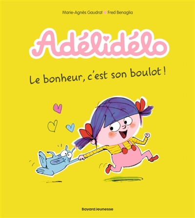 Adélidélo, tome 1 : Le bonheur, c'est son boulot !