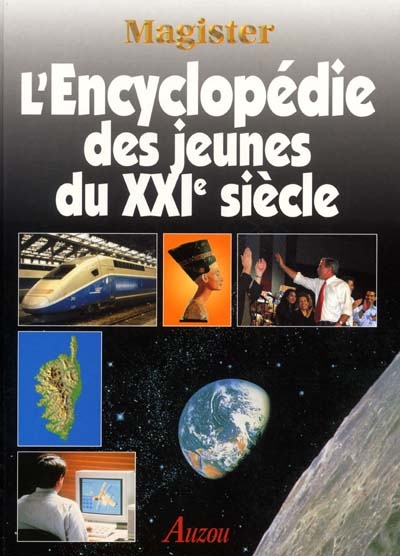 Encyclopédie des jeunes du Xxi siècle