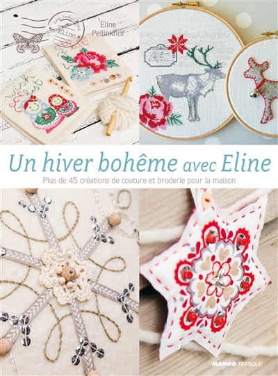 Un hiver bohême avec Eline : plus de 50 créations de couture et broderie pour la maison
