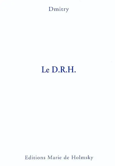 Le D.R.H. : comédie en cinq actes