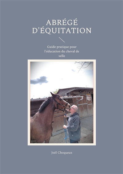 Abrégé d'équitation : Guide...