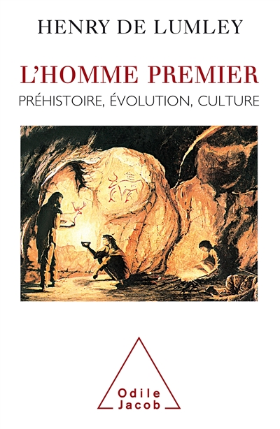 L'homme premier : préhistoire, évolution, culture