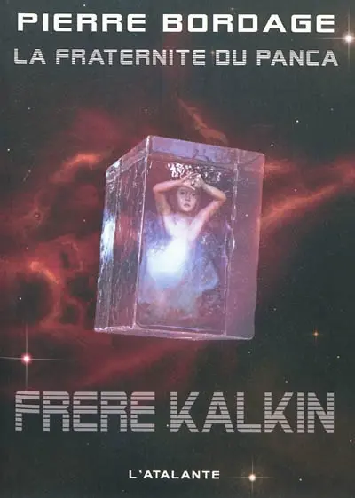 La Fraternité du Panca. Vol. 3. Frère Kalkin