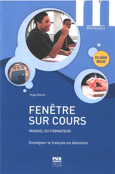 Fenêtre sur cours : enseigner le français en détention : manuel du formateur