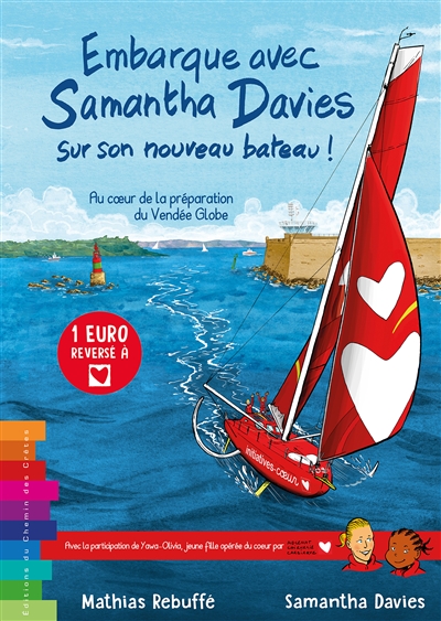 Embarque avec Samantha Davies sur son nouveau bateau ! : au cœur de la préparation du Vendée Globe