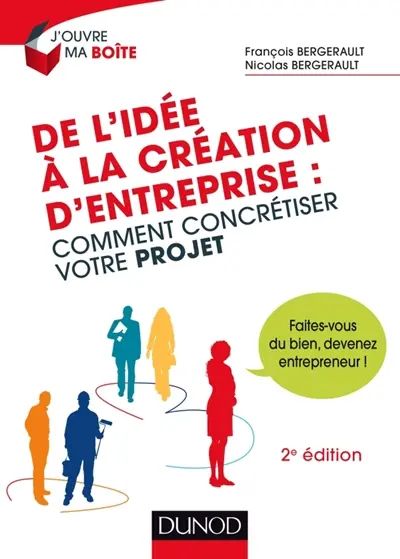 De l'idée à la création d'entreprise : comment concrétiser votre projet