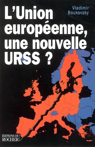 L'Union européenne, une nouvelle URSS ?