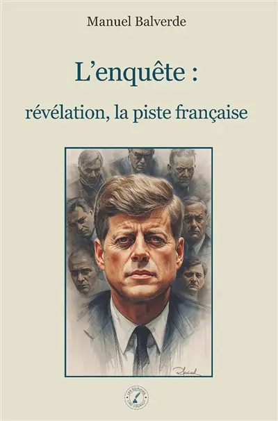 L’enquête : révélation, la piste française