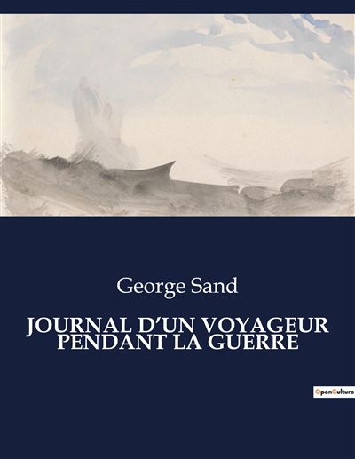 JOURNAL D’UN VOYAGEUR PENDANT LA GUERRE