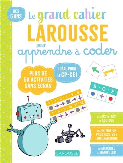 Mon grand cahier Larousse pour apprendre à coder dès le CP