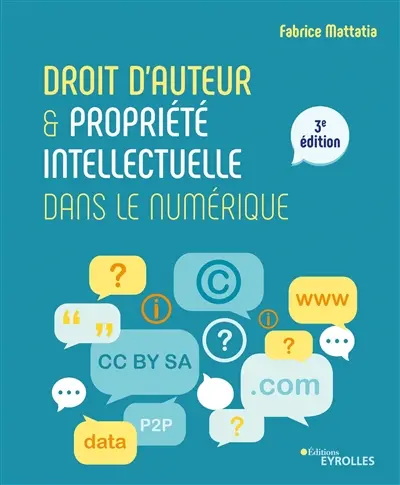 Droit d'auteur & propriété intellectuelle dans le numérique