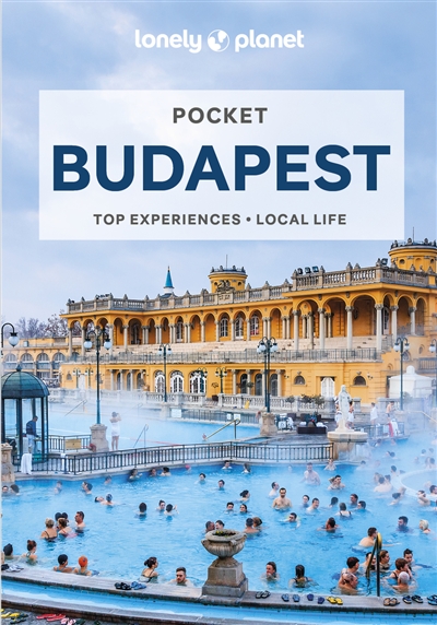 Pocket Budapest : top experiences, local life