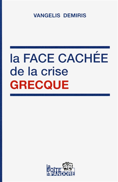 La face cachée de la crise grecque