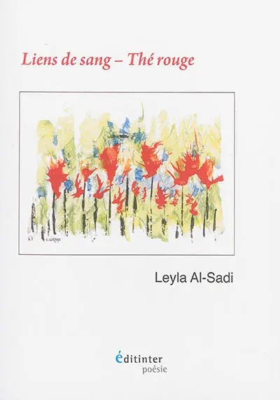 Liens de sang, thé rouge : poèmes