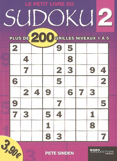 Le petit livre du sudoku : plus de 200 grilles niveau 1 à 5. Vol. 2