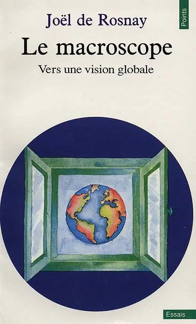 Le Macroscope : vers une vision globale