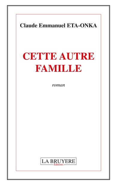 CETTE AUTRE FAMILLE