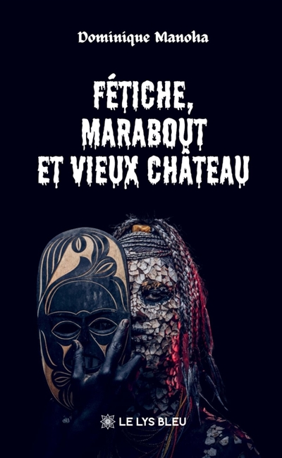 Fétiche, marabout et vieux...